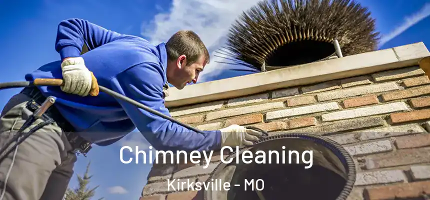 Chimney Cleaning Kirksville - MO