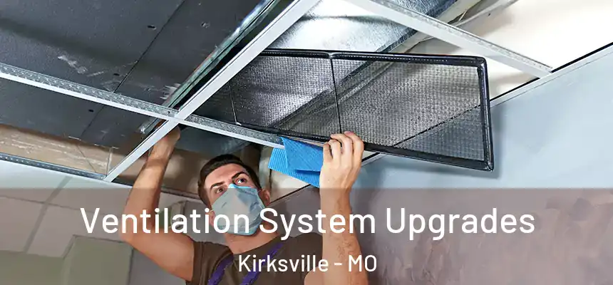  Ventilation System Upgrades Kirksville - MO